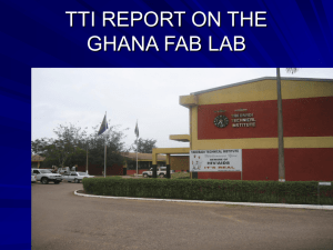 REPORT FROM THE GHANA FAB LAB.