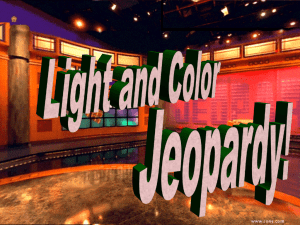 Light and Color Jeopardy!