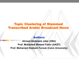 Topic Clustering of Stemmed Transcribed Arabic Broadcast