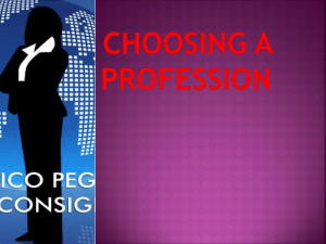 Choosing a profession Today's world of jobs Today's world of jobs
