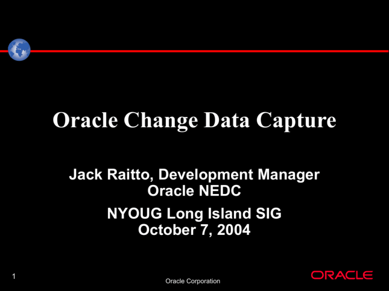 Oracle Change Data Capture New York Oracle User Group