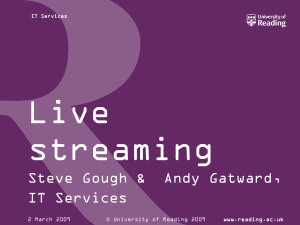 File streaming ppt - University of Reading