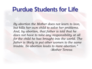 By abortion the Mother does not learn to love, but kills her own child