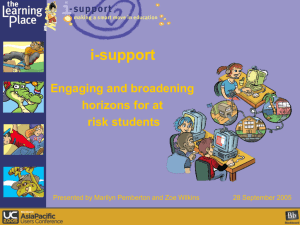 i-support Engaging and broadening horizons for at risk students