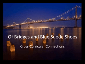 Of Bridges and Blue Suede Shoes