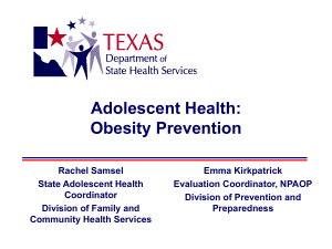 Adolescent Health Briefing – Obesity Prevention ..................... Rachel