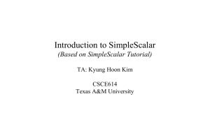 Introduction to Simplescalar - CS Course Webpages