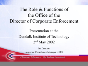 Presentation - ODCE/Office of the Director of Corporate Enforcement