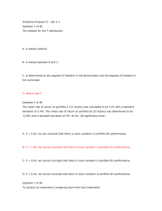 Statistical Analysis II – Set # 1 Question 1 of 40 The statistic for the F