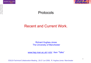 Protocols Recent and Current Work. - University of Manchester