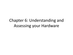 Chapter 6: Understanding and Assessing your Hardware