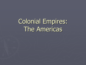 Colonial Empires: The Americas