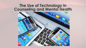 The Use of Technology in Counseling and Mental Health PPT