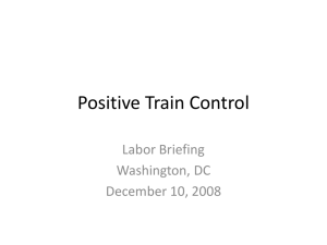 Power Point: Labor briefing on Positive Train Control