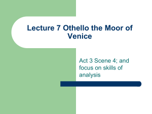 Lecture 7 Othello the Moor of Venice