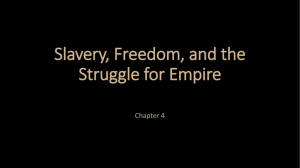 Slavery, Freedom, and the Struggle for Empire