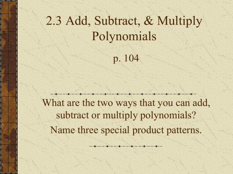 2 3 Add Subtract Multiply Polynomials