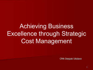 Business Excellence thru Strategic Cost Mgmt. System