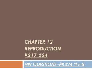 CHAPTER 12 REPRODUCTION P.317-324