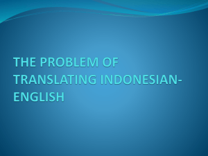 THE PROBLEM OF TRANSLATING INDONESIAN