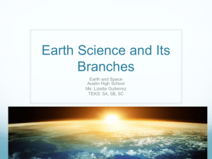 Earth Science and Its Branches - Mr. Romero