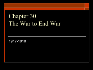 Chapter 31 The War to End War 1917-1918