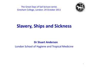 Slavery, Ships and Sickness