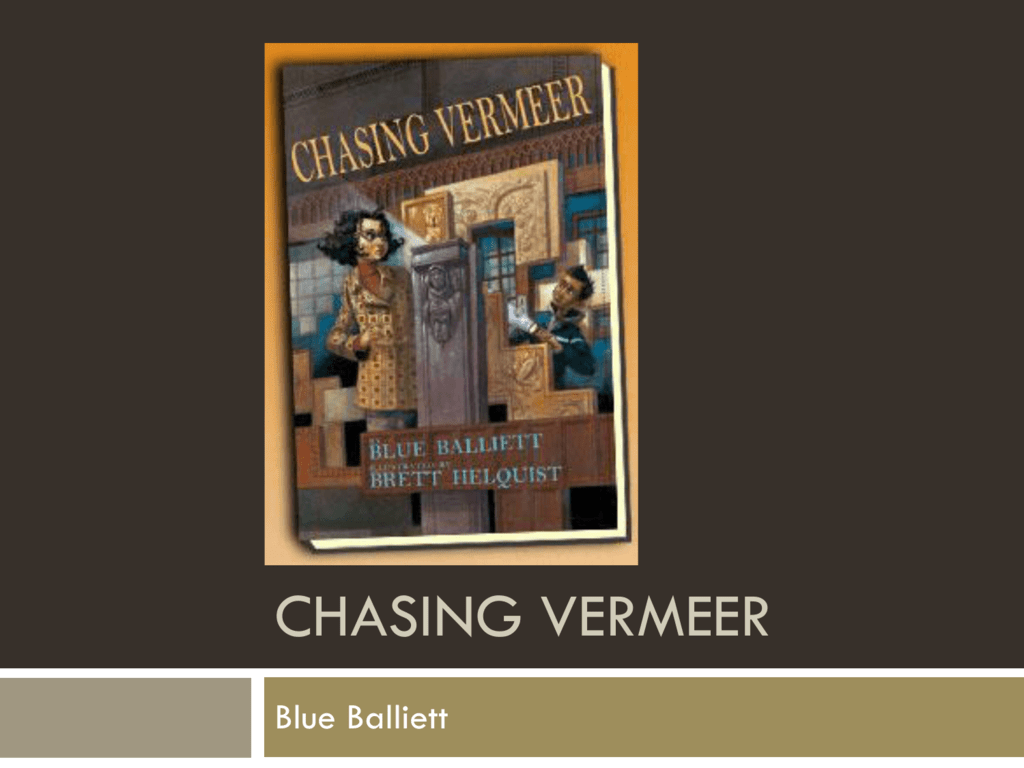 chasing vermeer by blue balliett