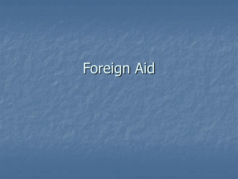 Why Is Foreign Aid Necessary