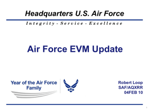 E x c e l l e n c e Air Force EVM Update