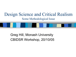 Design Science and Critical Realism Some Methodological Issue