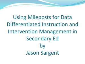 Using Mileposts for Data Differentiated Instruction and Intervention