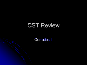 CST Review Genetics I