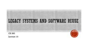 Lecture 10 - Legacy Systems and Code Reuse