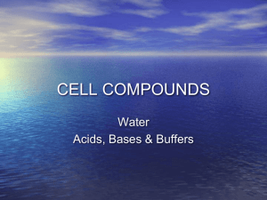 Cell Compounds - Water, acids & bases