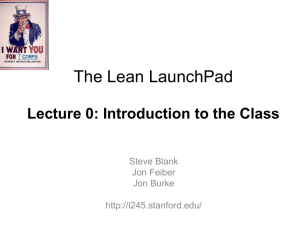 The Lean LaunchPad Introduction to the Class