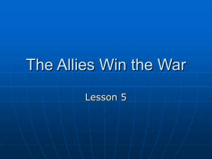 Chapter 8 Lesson 5 The Allies Win the War