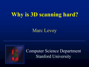 Why is 3D scanning hard? - Computer Graphics at Stanford University