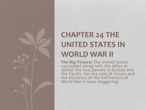 Chapter 24 The United States in World War II Main Idea