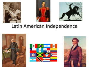 independence in latin america overview ppt