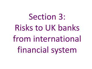 Risks to UK banks from international financial