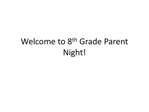 Welcome to 8th Grade Parent Night!