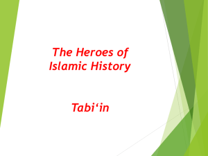 The Heroes of Islamic History: Tabi'un - Islamic Studies