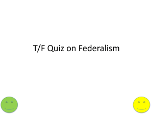 T/F Quiz on Federalism