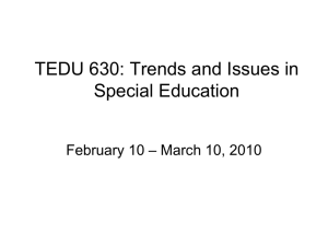 TEDU 630: Trends and Issues in Special Education