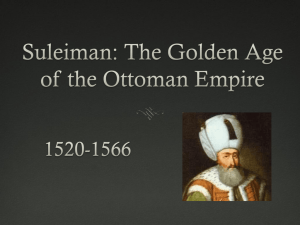 Suleiman: The Golden Age of the Ottoman Empire