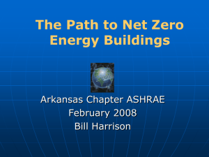 February 2009 Program: The Path to Net Zero Energy Buildings by