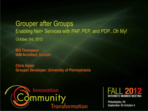 Grouper after Groups Enabling Net+ Services with PAP, PEP, and