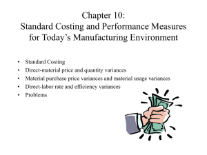 Chapter 10: Standard Costing and Performance Measures for