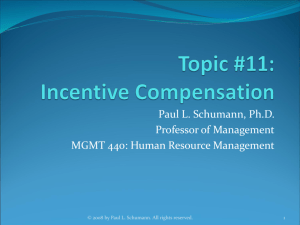 Topic #11: Incentive Compensation